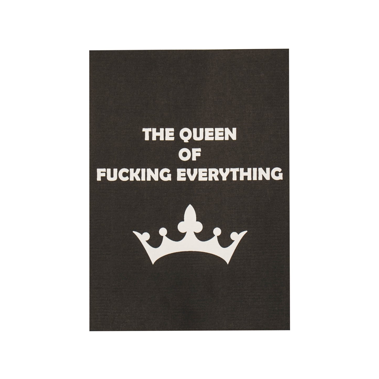 HV Postcard Queen of f*ck*n everything - A6