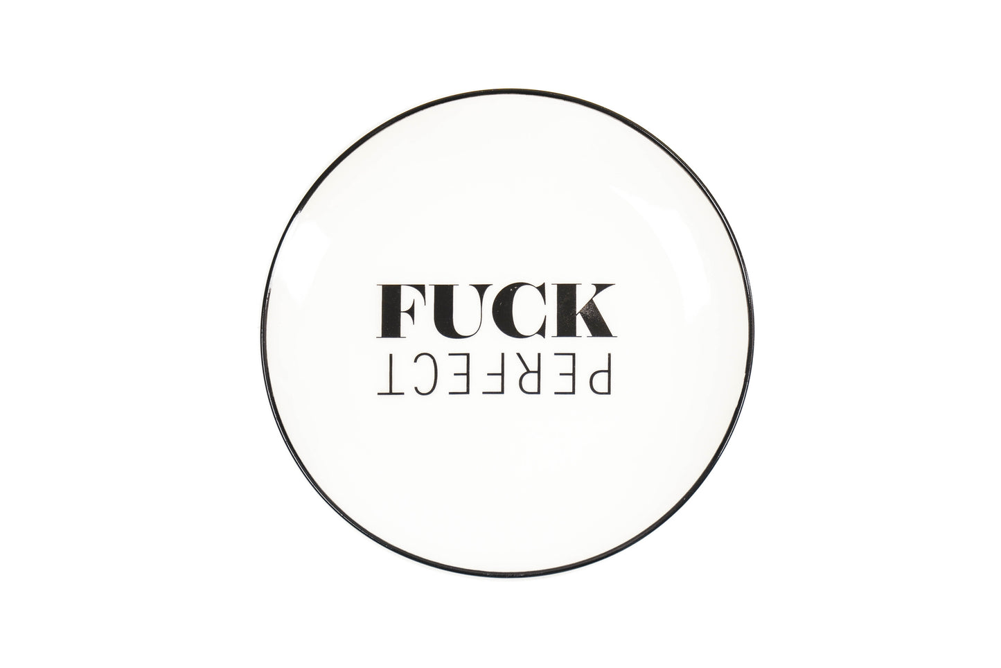 HV Plate Fuck Perfect - Ø 18 cm