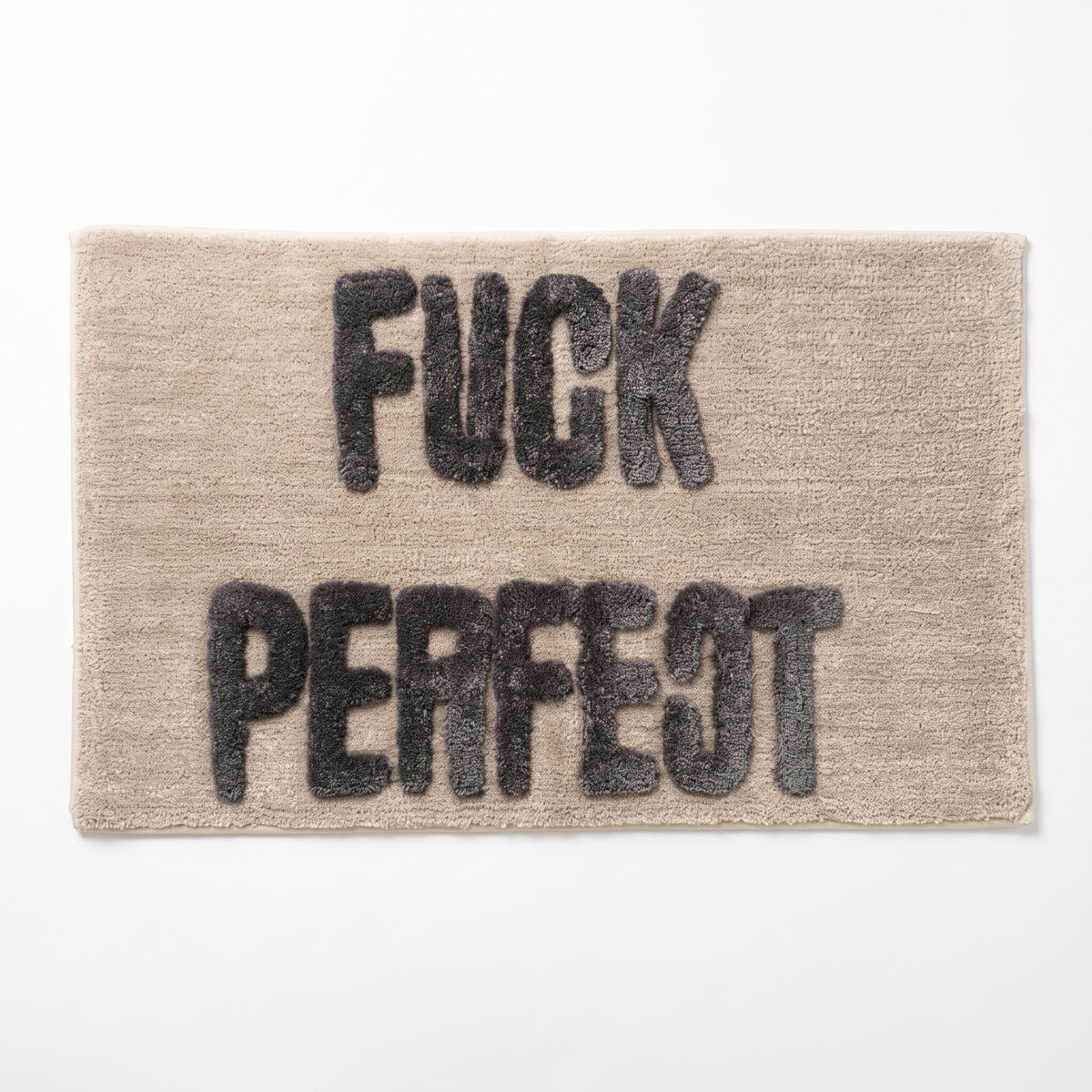 Bathmat - Fuck Perfect - Beige/ Grey - 80x50x1 cm